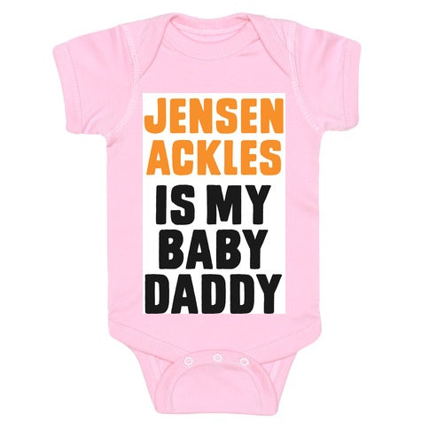 Jensen Ackles is My Baby Daddy Baby One Piece